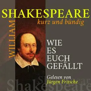«Wie es euch gefällt» by William Shakespeare