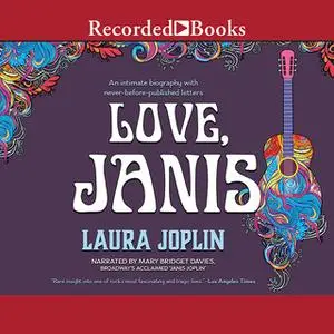 «Love, Janis» by Laura Joplin