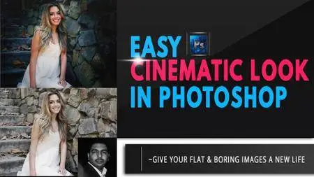 How to Easily Achieve Cinematic Look in Adobe Photoshop