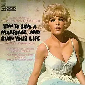 Michel Legrand - How To Save AMarriage & Ruin Your Life (Original Soundtrack Recording) (1968/2018) Official Digital Download