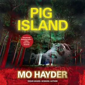 «Pig Island» by Mo Hayder