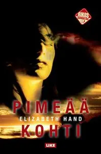«Pimeää kohti» by Elizabeth Hand