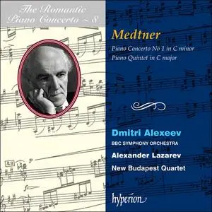 Dmitri Alexeev, Alexander Lazarev - The Romantic Piano Concerto, Vol. 8: Medtner: Piano Concerto No 1 & Piano Quintet (1994)