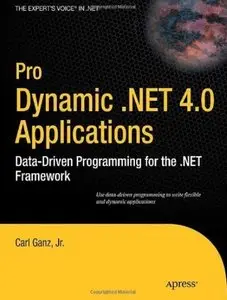 Pro Dynamic .NET 4.0 Applications: Data-Driven Programming for the .NET Framework [Repost]