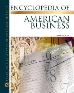 Encyclopedia of American Business  [Repost]