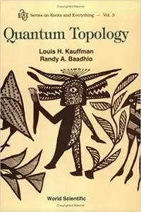 Quantum Topology (Series on Knots and Everything (Paperback))