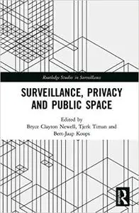 Surveillance, Privacy and Public Space