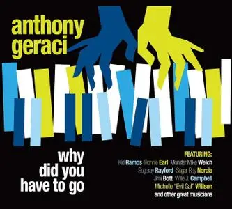 Anthony Geraci - Why Did You Have To Go (2018)