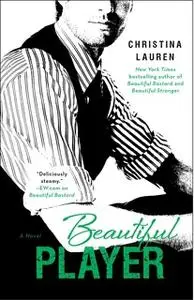 «Beautiful Player» by Christina Lauren