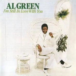 Al Green - I'm Still In Love With You (1972) {1993 The Right Stuff}