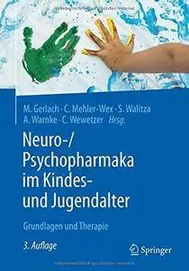 Neuro-/Psychopharmaka im Kindes- und Jugendalter: Grundlagen und Therapie [Repost]