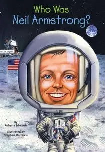 Who Is Neil Armstrong?