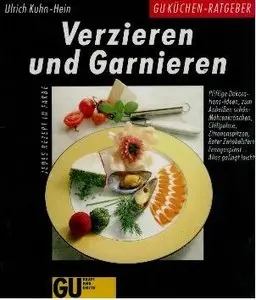 GU-Küchen-Ratgeber - Verzieren und Garnieren