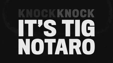 Knock Knock, It's Tig Notaro (2015)