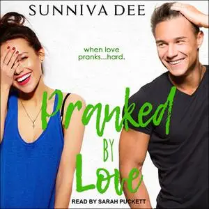 «Pranked by Love» by Sunniva Dee