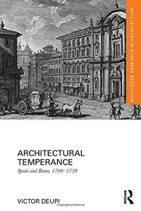 Architectural Temperance: Spain and Rome, 1700-1759