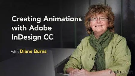 Lynda - Creating Animations with Adobe InDesign CC (Updated 23 March 2016)