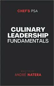 Chef's PSA: Culinary Leadership Fundamentals