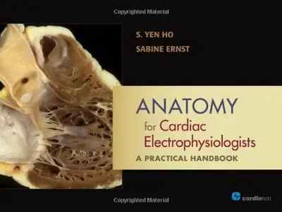 Anatomy for Cardiac Electrophysiologists: A Practical Handbook