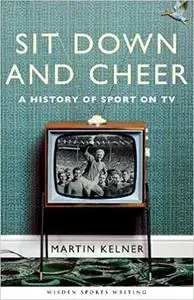 Sit Down and Cheer: A History of Sport on TV