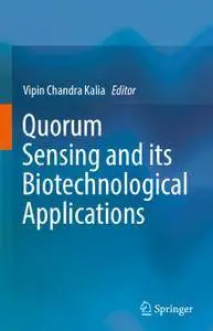 Quorum Sensing and its Biotechnological Applications (Repost)