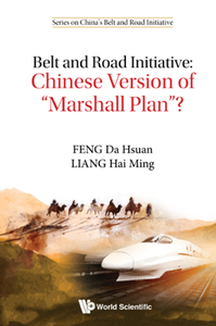 Belt And Road Initiative : Chinese Version Of "Marshall Plan"?