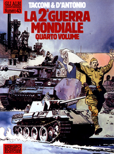 Gli Albi Di Orient Express - Volume 43 - La 2ª Guerra Mondiale