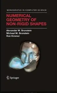 Numerical Geometry of Non-Rigid Shapes