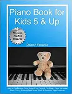 Piano Book for Kids 5 & Up - Beginner Level