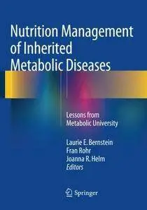 Nutrition Management of Inherited Metabolic Diseases: Lessons from Metabolic University (Repost)