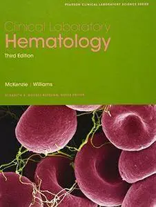 Clinical Laboratory Hematology (3rd Edition) (Repost)