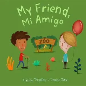 «M Friend, Mi Amigo» by Kristin E Tripathy