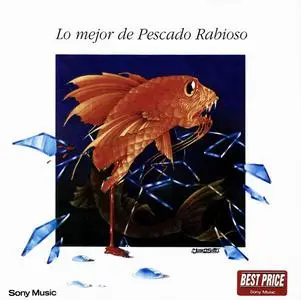 Pescado Rabioso - Lo Mejor De Pescado Rabioso (1976) [Reissue 2007]