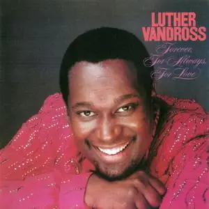 Luther Vandross - Forever, For Always, For Love (1982) [2001, Remastered Reissue]