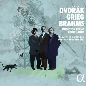 Claire Chevallier & Jos van Immerseel - Dvořák, Grieg & Brahms: Music for Piano Four Hands (2017)