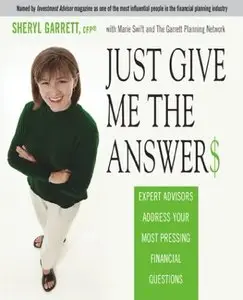 Just Give Me the Answer$: Expert Advisors Address Your Most Pressing Financial Questions