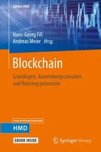 Blockchain: Grundlagen, Anwendungsszenarien und Nutzungspotenziale