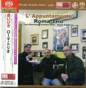 Roma Trio - L' Appuntamento (2012) [Japan 2018] SACD ISO + DSD64 + Hi-Res FLAC