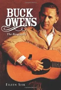Buck Owens: The Biography (repost)