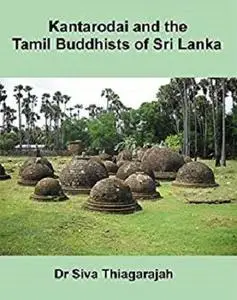 Kantarodai and the Tamil Buddhists of Sri Lanka