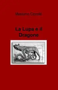 La Lupa e il Dragone