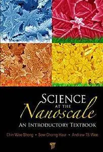 Science at the Nanoscale: An Introductory Textbook (Repost)