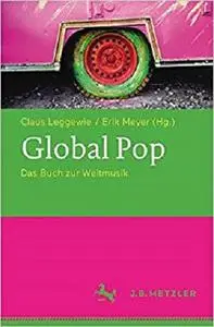 Global Pop: Das Buch zur Weltmusik (German Edition) [Repost]