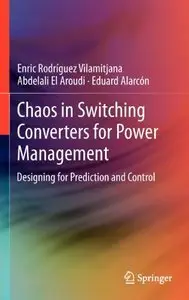 Chaos in Switching Converters for Power Management: Designing for Prediction and Control (repost)