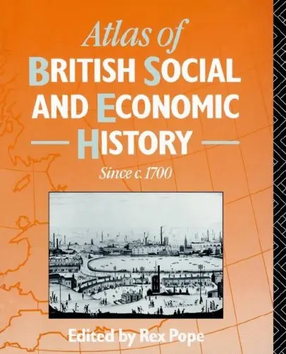 Atlas of British Social and Economic History Since C. 1700