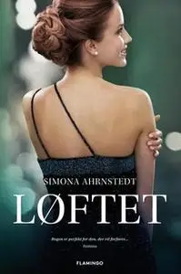 «Løftet» by Simona Ahrnstedt