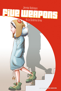 Five Weapons - Tome 4 - La Sixième Arme