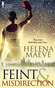 «Feint and Misdirection» by Helena Maeve