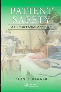 Patient Safety: A Human Factors Approach (Repost)