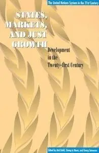 State, Markets, and Just Growth: Development in the Twenty-First Century